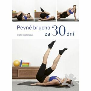 Kniha BRIGITTE ENGAMMAR-Pevné brucho za 30 dní obraz